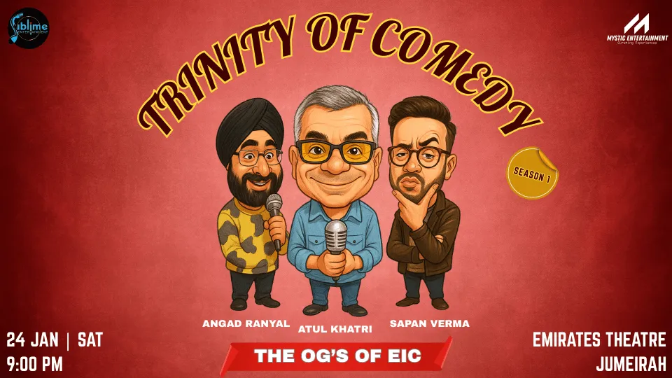 Trinity of Comedy- Season 1 ft. Atul Khatri, Sapan Verma and Angad Ranyal in Dubai - Image 1